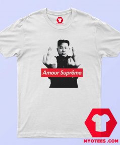 Kim Jong Un middle finger Amour Supreme T Shirt