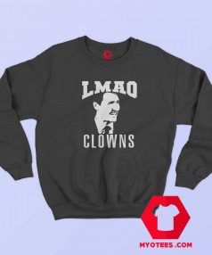 LMAO Clowns Justin Pierre James Unisex Sweatshirt