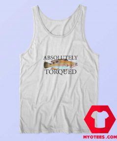 Old Fish Art Absolutely Torqued Unisex Tank Top