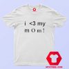 Shawn Mendez I Love My Mom Unisex T Shirt