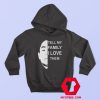 Tell My Family I Love Them Unisex Hoodie