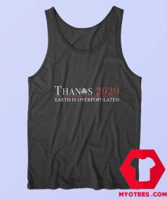 Thanos 2020 Earth Is Over Populated Unisex Tank Top