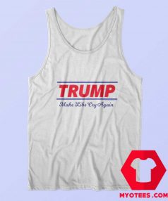 Trump Make Libs Cry Again Graphic Tank Top