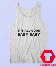 Awesome It’s All Good Baby Baby Tank Top