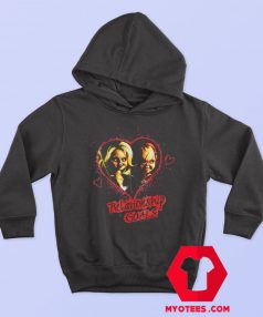 Chucky And Tiffany Relationship Goals Hoodie