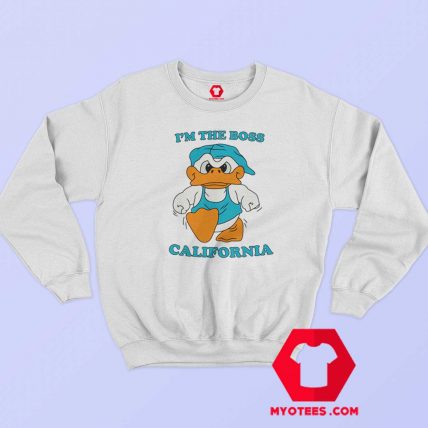 Donald Duck Im The Boss California Sweatshirt