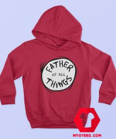 Dr. Seuss Father of all Things Red Hoodie