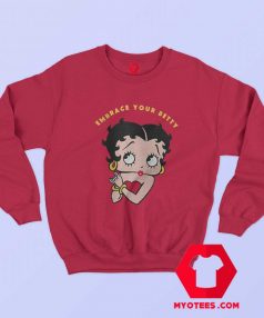 Embrace Your Betty Boop Cartoon Vintage Sweatshirt