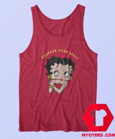 Embrace Your Betty Boop Cartoon Vintage Tank Top