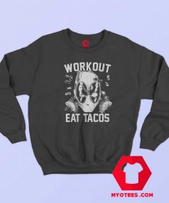 Marvel Deadpool Workout Eat Tacos Sweatshirt