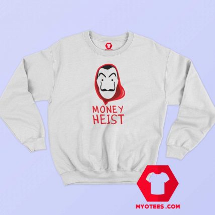 Mask Money Heist La Casa De Papel Sweatshirt