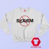 New White No Sexism Unisex Sweatshirt