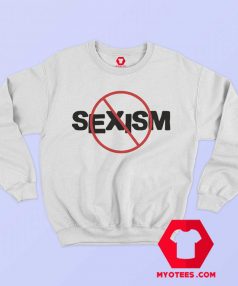 New White No Sexism Unisex Sweatshirt