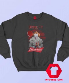 Pennywise Drink IT Budweiser Unisex Sweatshirt