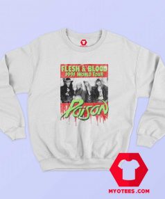 Poison Flesh Blood World Tour 1991 Sweatshirt