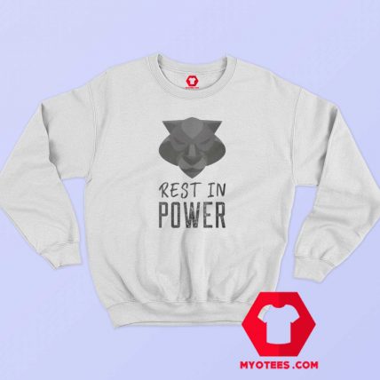 Rest In Power King of Wakanda Sweatshirt