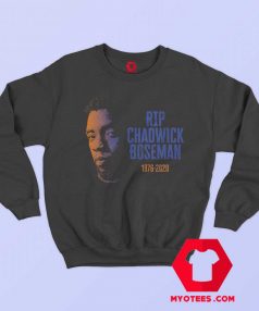 Rip Chadwick Boseman 1977 2020 Sweatshirt