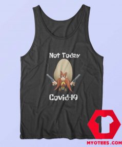 Sam Yosemite Not Today Covid 19 Tank Top