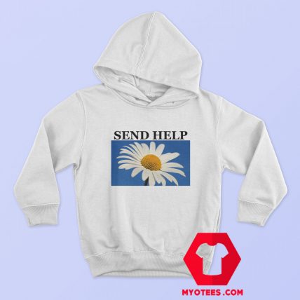 Send Help Daisy Flower Unisex Hoodie