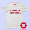 Stoned In California Graphic Custom T Shirt