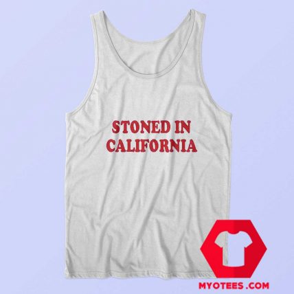 Stoned In California Graphic Custom Tank Top