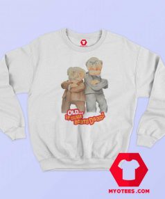 Vintage Statler And Waldorf Quotes Sweatshirt