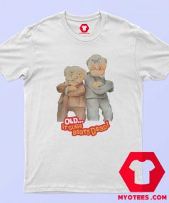 Vintage Statler And Waldorf Quotes T Shirt