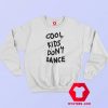 Zayn Malik Cool Kids Dont Dance Sweatshirt