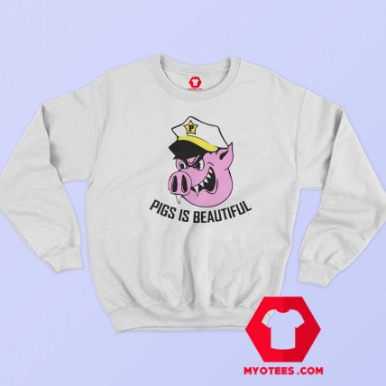 Best Vintage Pigs Is Beautiful Funny Sweatshirt