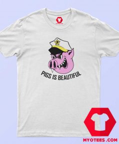 Best Vintage Pigs Is Beautiful Funny T Shirt