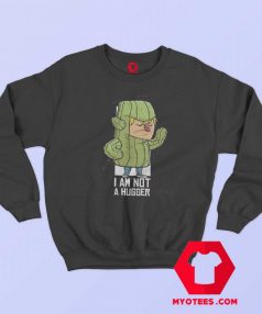 Cactus Hug Iam Not a Hugger Unisex Sweatshirt