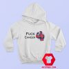 FUCK CANCER Fight For Cancer Hoodie