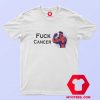 FUCK CANCER Fight For Cancer Unisex T Shirt