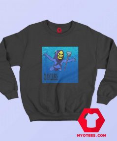 Funny Skeletor Mastersx Nirvana Album Sweatshirt