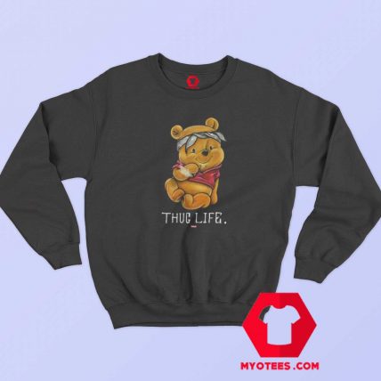 Funny Thug Life Winnie the Pooh Unisex Sweatshirt