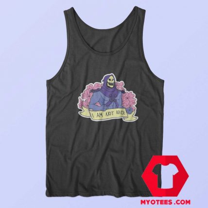 I Am Not Nice Skeletor He Man Unisex Tank Top