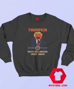 Make Halloween Great Again Funny Trump Sweatshirt