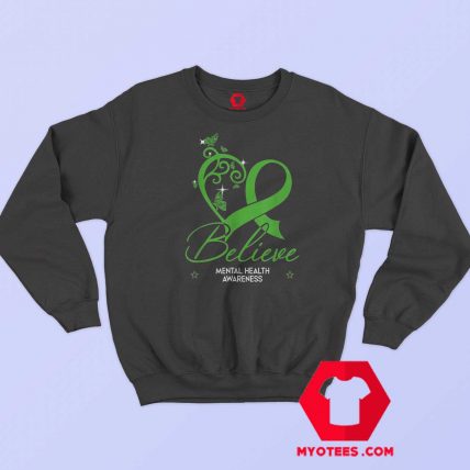 Mental Health Awareness Believe Hope Sweatshirt