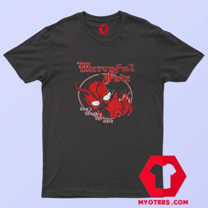 Mercyful Fate Dont Break The Oath Tour T Shirt