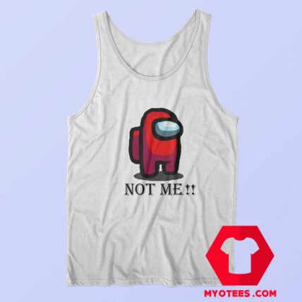 Not Me Among Us Funny Game Tank Top