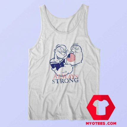 Popeye Sailor Patriotic Always Strong Tank Top