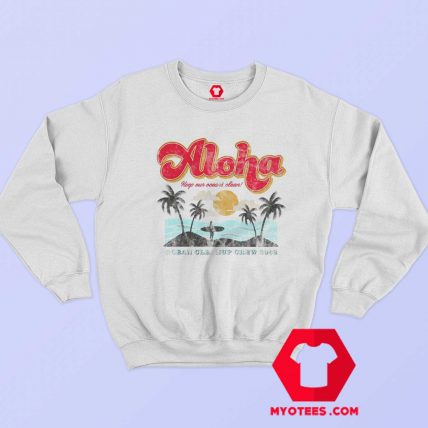 Aloha Keep Our Oceans Clean Sweatshirt