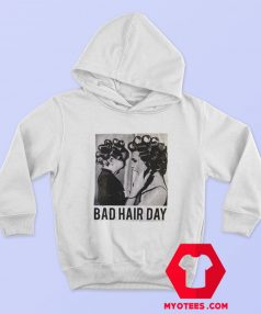 Be Famous Women Badha Rolled Bad Hair Day Hoodie