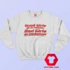 Good Girls go to heaven Backstage Sweatshirt