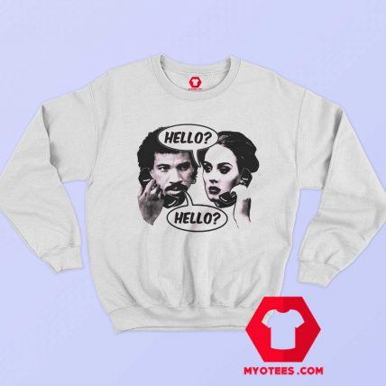 Hello Lionel Adele Funny Parody Sweatshirt