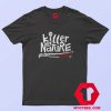 Killer By Nature Friday 13th Movie Halloween T Shirt