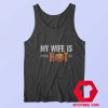 My Wife Is Psychotic Funny Halloween Tank Top