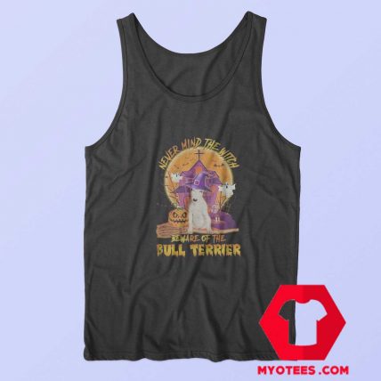 Never Mind The Witch Beware Of The Bull Tank Top