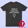 New Girls Can Do Anything Graphic T Shirt