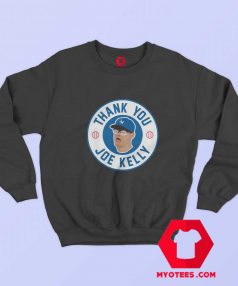 Thank You Joe Kelly Awesome Unisex Sweatshirt